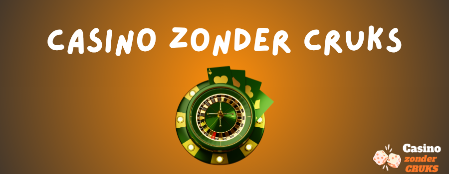 Online Casino Zonder Cruks NL